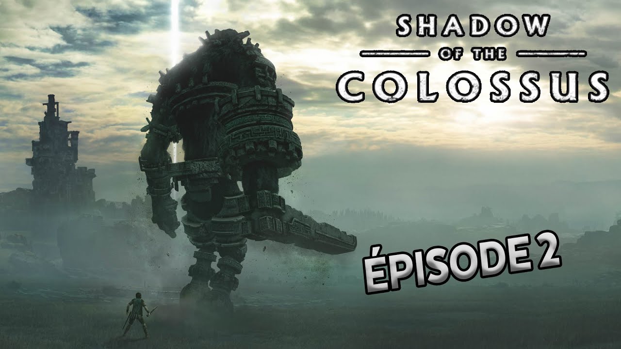 PS4 - Shadow Of The Colossus - Épisode 2