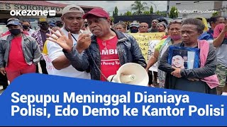 SAUDARANYA MENINGGAL DIANIAYA POLISI, EDO DEMO DIKANTOR POLISI