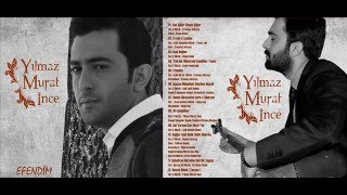 Yılmaz Murat İnce - Efendim © 2013