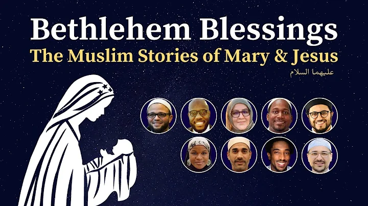 Bethlehem Blessings: The Muslim Stories of Mary & ...