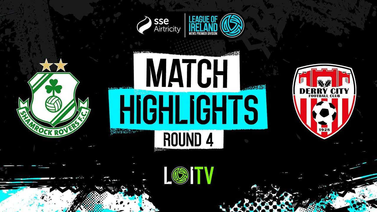 SSE Airtricity Men's Premier Division Round 4 | Shamrock Rovers 2-2 Derry City | Highlights