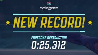Foregone Destruction Easy 25.312 Splitgate Race