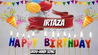 Happy Birthday Irtaza Urdu Song - Irtaza Happy Birthday