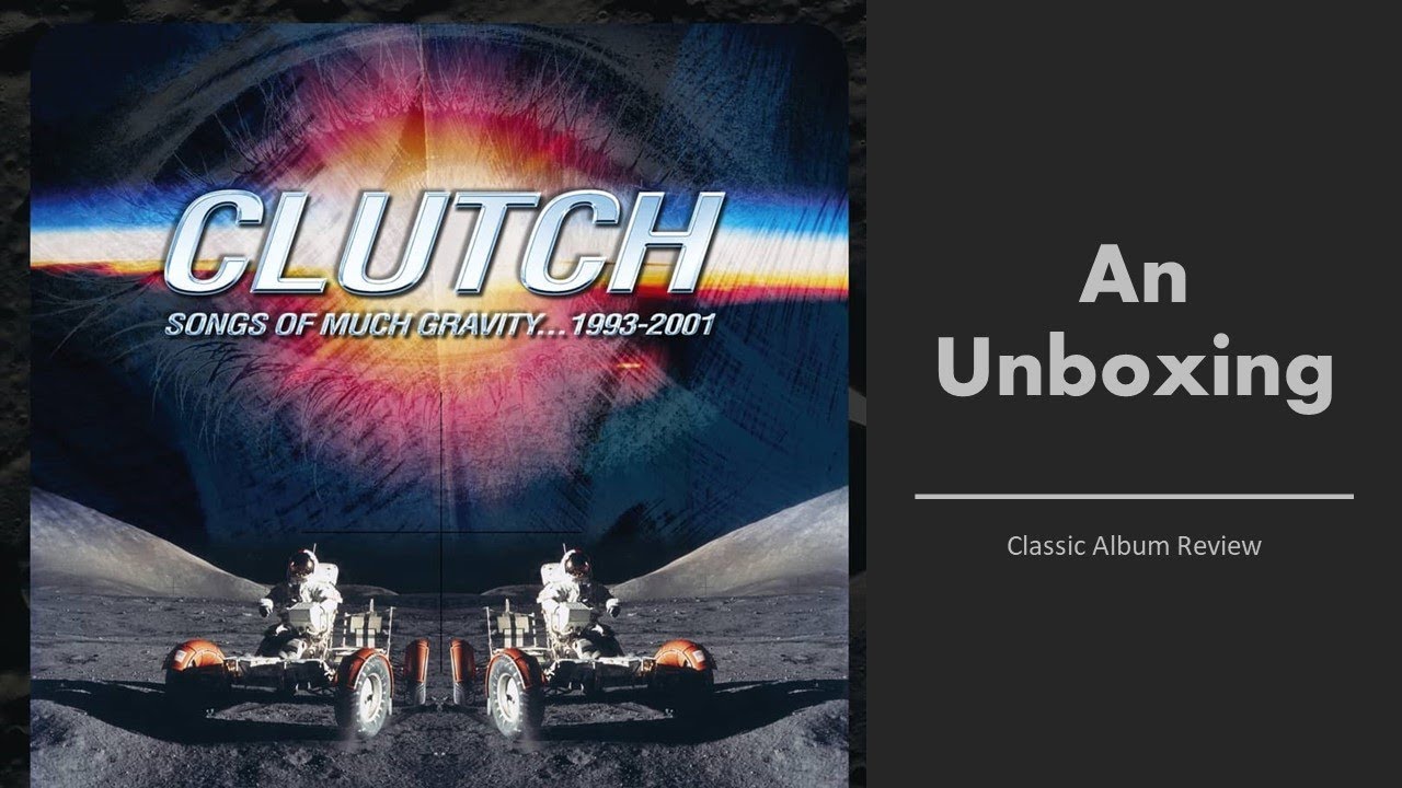 Clutch 'Songs of Much Gravity 19932001' Unboxing YouTube