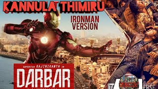 Kannula Thimiru Ironman Version  Darbar  Tamil