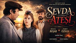 Sevda Ateşi Türk Filmi | FULL | Hülya Avşar | İsmet Özhan Sevda Ateşi Türk Filmi | FULL | Hülya Avşar | İsmet Özhan