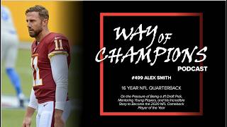 Alex Smith, 16 Year NFL Veteran QB, 3x All Pro, and 2020 NFL Comeback Player of the Year