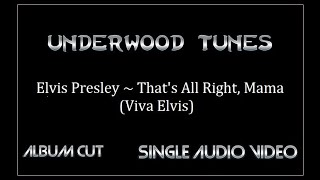 Elvis Presley ~ That's All Right, Mama (Viva Elvis) ~  2010 ~ Single Audio Video