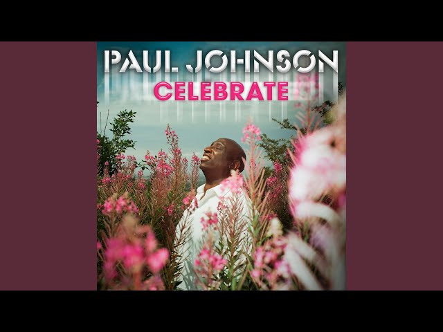 Paul Johnson - Celebrate