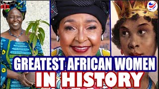 Discover the Top 20 Women Who Changed African History