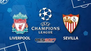 Liverpool - Sevilla | PES 2017 | Şampiyonlar Ligi 1. Hafta