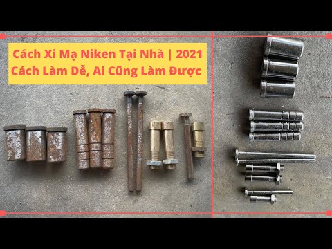 Xi Mạ Kẽm 7 Màu - Cách Tự Xi Mạ Niken Tại Nhà, Dễ Lắm | 2021