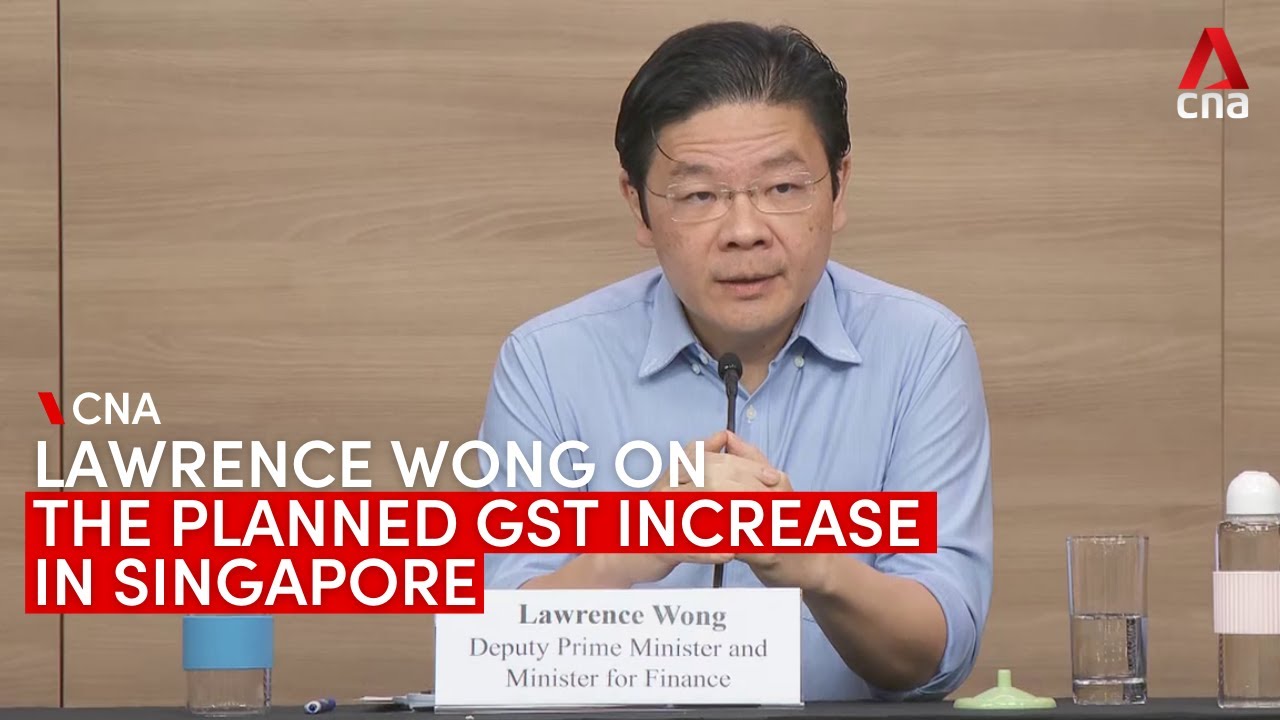 Will the Singapore Government consider delaying the increase in GST? DPM  Lawrence Wong responds