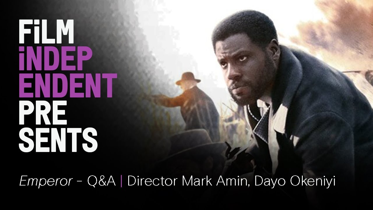 EMPEROR (2020) Q&A Director Mark Amin & star Dayo Okeniyi Film
