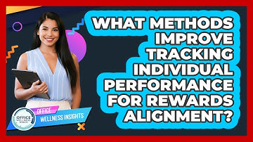 What Methods Improve Tracking Individual Performance For Rewards Alignment?
