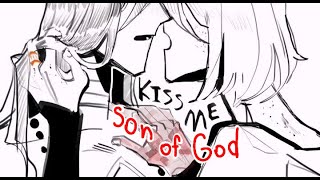 Kiss me son of god || OC animatic