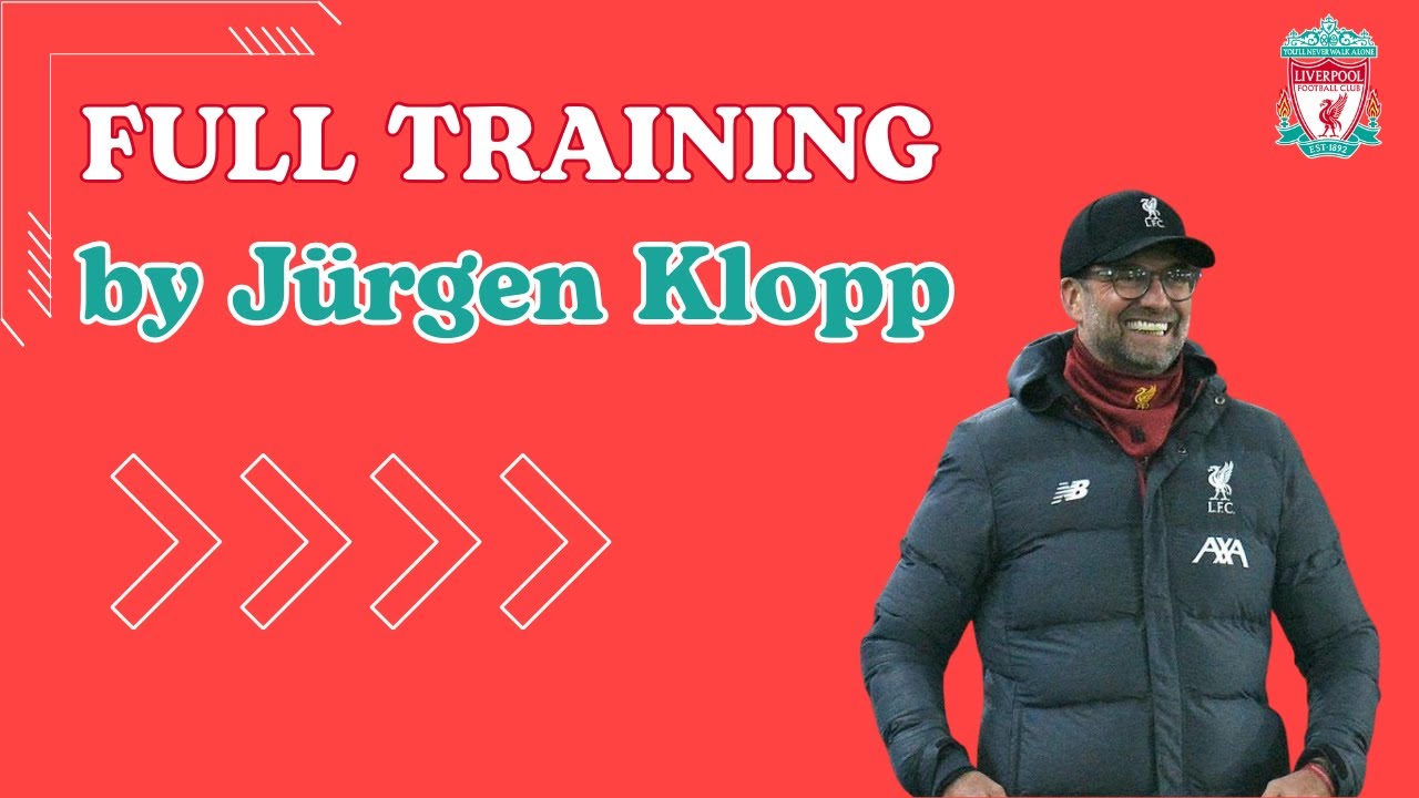 Liverpool FC - full training by Jürgen Klopp