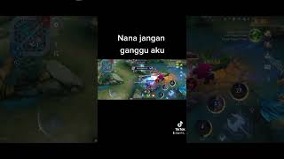 nana jangan ganggu aku #moba #games #hero