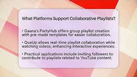What Platforms Support Collaborative Playlists? - Everyday-Networking