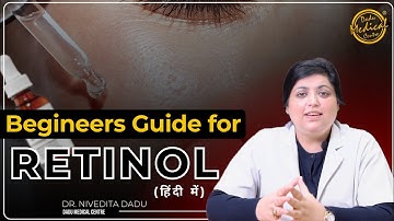 Retinol for Beginners | Retinol Face Serum kaise use kare? | Skin Specialist in Delhi | DMC