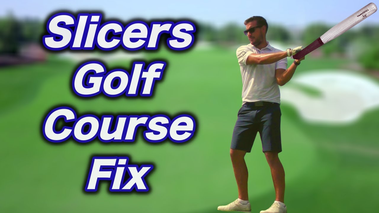 STOP THE GOLF COURSE SLICE!! A Slicers Quick fix YouTube