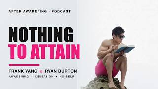 Frank Yang on Cessation, No-Self & the Traps of Enlightenment | Interview