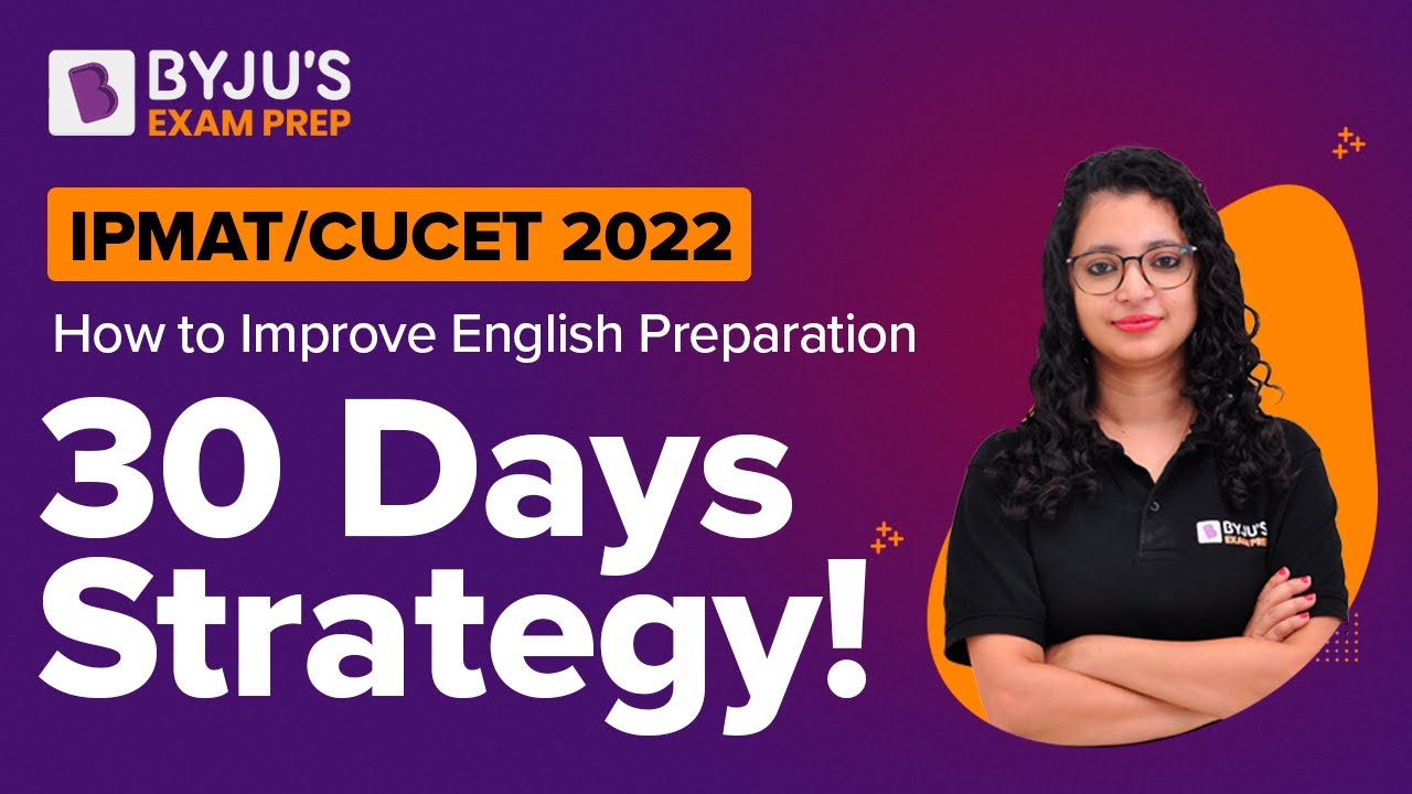 How to Study English for CUCET/ IPMAT 2022 (30 Days Solid Strategy!!) CUCET/IPMAT Preparation !!