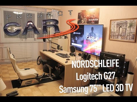 Project CARS - 75" Samsung LED TV with Logitech G27 - Nordeschleife (1080p) HD!