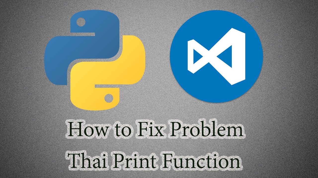 คู่มือ visual studio 2010 ภาษา ไทย Update New สอนแก้ปัญหา Python แสดงภาษาไทยใน Visual Studio Code ไม่ได้