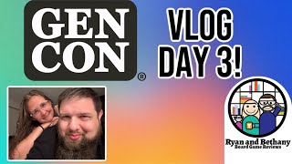 Gen Con 2023 Vlog Day 3!
