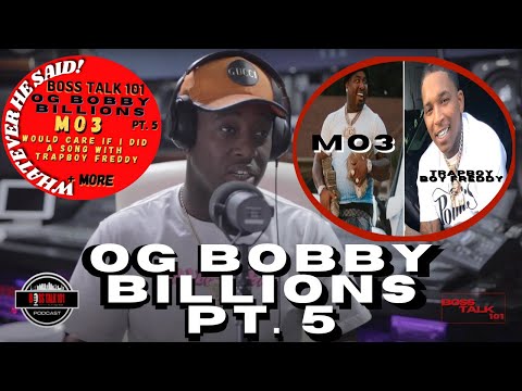 Bobby Billions (If Mo3 was living) He Wouldn't Care if I done a song with Trapboy Freddy (Part 5)