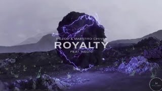 Royalty (Lyrics) ft. Neon Egzod & Maestro Chives