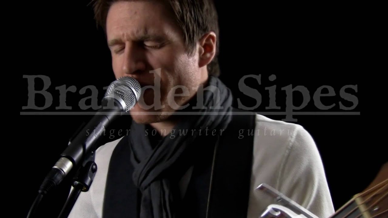 Branden Sipes Singer, Songwriter, Guitarist YouTube