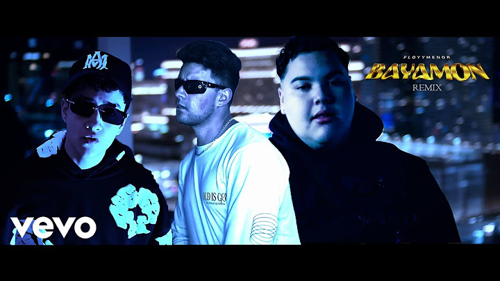 FLOYYMENOR, ATM YAMIL, KYLE X, GABO MZ - BAYAMÓN REMIX (VIDEO OFICIAL)