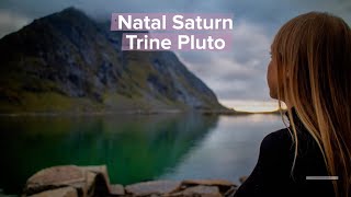 Match Highlights More About Natal Saturn Trine Pluto