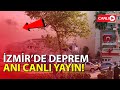 Deprem Anı I İzmir'de şiddetli deprem Canlı Yayın ᴴᴰ