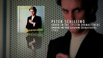 Peter Schilling - Error In The System (Remastered)