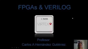 FPGAs & Verilog - Hackeando Tec