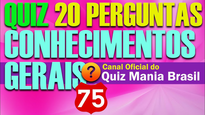 🔴 Quiz Conhecimentos Gerais 30 - com 30 perguntas muito curiosas - Quiz  Mania Brasil 