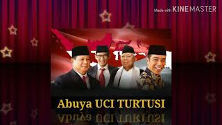 TAUSIAH ALMAGRURLAH *ABAH H. UCI TURTUSI* #JOKOWI DAN PRABOWO#
