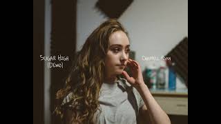 Sugar High - Chappell Roan (demo)