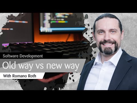 What is the old way and the new way of software development?