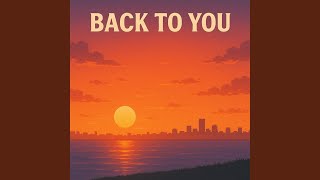 Back to You