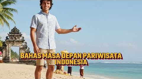 Pengantar Kepariwisataan: Adaptasi terhadap UU 18 tahun 2025