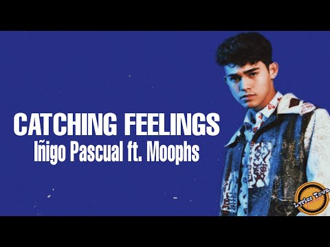 Iñigo Pascual - Catching Feelings ft. Moophs (Lyrics)