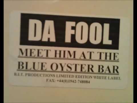 Da Fool - Meet him at the blue oyster bar