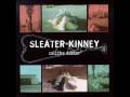 Sleater Kinney - Light Rail Coyote [One Beat]