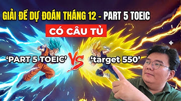 Ôn Cấp Tốc TOEIC 450–550 sắp thi tháng tháng 12.2025: Giải 15 Câu Part 5 Bằng Mẹo Ngữ Pháp Cốt Lõi!