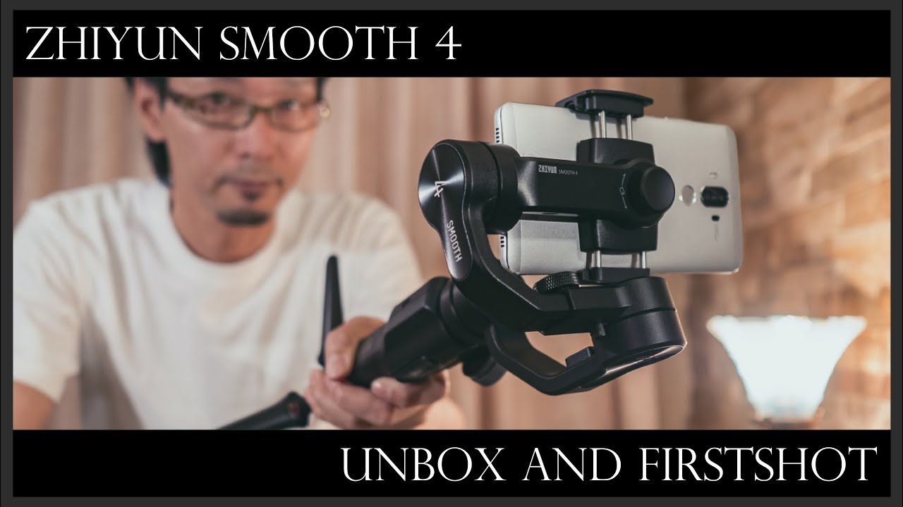 Zhiyun Smooth-4 Unbox & First Shot - YouTube