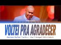 Voltei Pra Agradecer - Gerson Rufino (Letra + Voz)